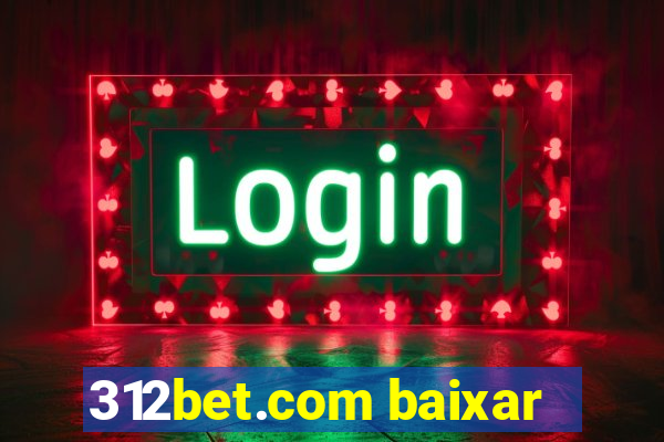 312bet.com baixar